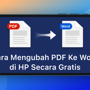 5 Aplikasi Pengubah PDF ke Word Android Terbukti Akurat dan Wajib Kamu Coba di 2026