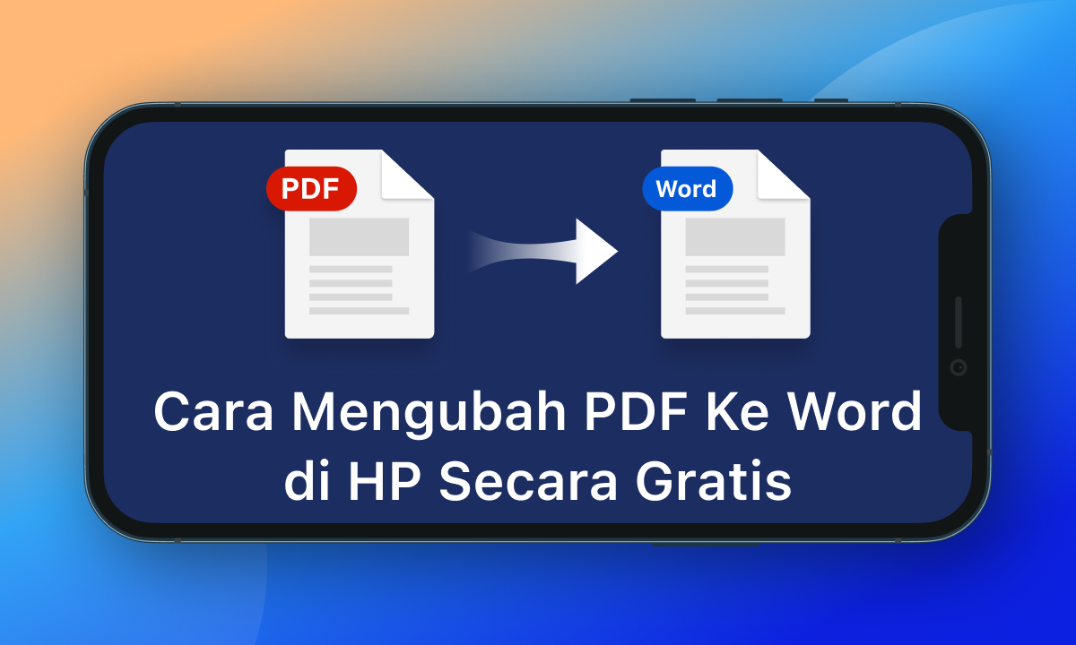 5 Aplikasi Pengubah PDF ke Word Android Terbukti Akurat dan Wajib Kamu Coba di 2026