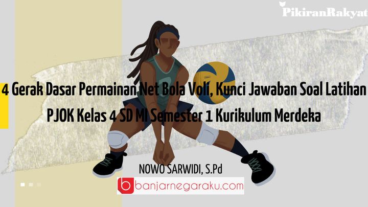 Wah Ternyata Ini Bocoran Soal PJOK Kelas 4 Materi Bola Voli Paling Akurat